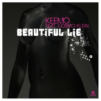 KeeMo Beautiful Lie (Joachim Garraud Remix)