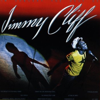 Jimmy Cliff You Can Get It If You Really Want (Live)