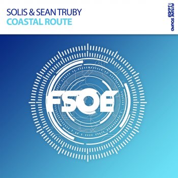 Solis & Sean Truby Coastal Route (Extended Mix)