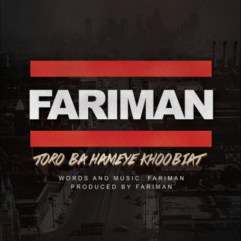 Fariman Toro Ba Hameye Khoobiat