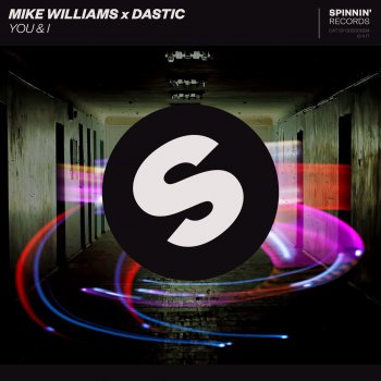 Mike Williams x Dastic You & I