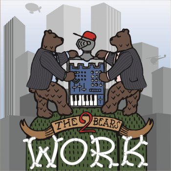 The 2 Bears Work (Sona Vabos Remix)