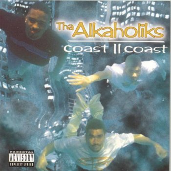 Tha Alkaholiks 21 And Under