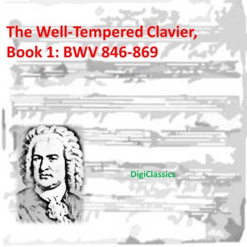 DigiClassics, Johann Sebastian Bach & The Well-Tempered Clavier Prelude No. 1 in C Major, BWV 846