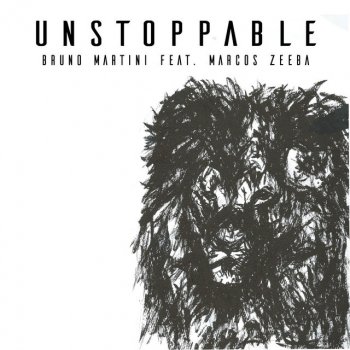 Bruno Martini feat. Marcos Zeeba Unstoppable (Radio Edit) [feat. Marcos Zeeba]
