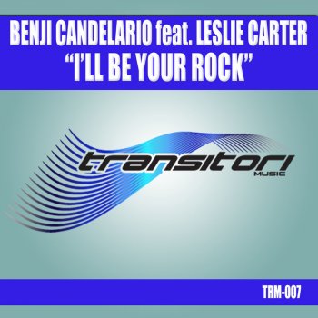 Benji Candelario feat. Leslie Carter I'll Be Your Rock (BC's 11th Street Strut)