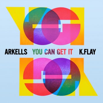 Arkells feat. K.Flay You Can Get It