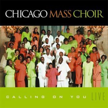 Chicago Mass Choir I'm Blessed