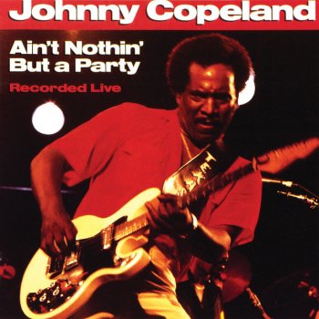 Johnny Copeland Baby Please Don't Go