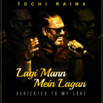Tochi Raina Lagi Mann Mein Lagan… Dedicated To My Love