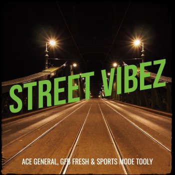 Ace General Street Vibez