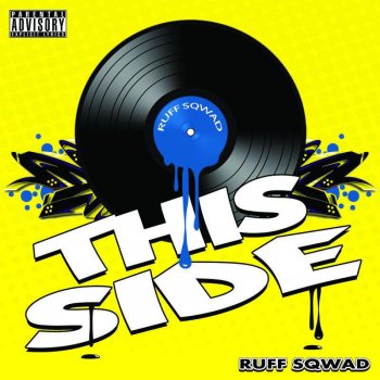 Ruff Sqwad This Side - Radio Edit