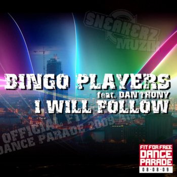 Bingo Players feat. Dan'thony I Will Follow (feat. Dan'thony) [Theme Fit For Free Dance Parade] - Instrumental Mix