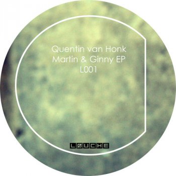 Quentin Van Honk Martin & Ginny (Original Mix) - Original Mix