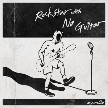 myunDo feat. Kidk Kidk Rockstar with No Guitar