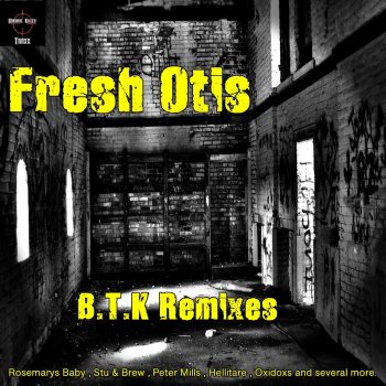 Fresh Otis B.T.K (Stu & Brew Remix)