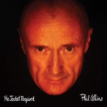 Phil Collins We Said Hello Goodbye - 2016 Remaster