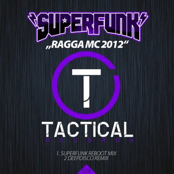 Superfunk Ragga Mc 2012 - Superfunk Reboot Mix