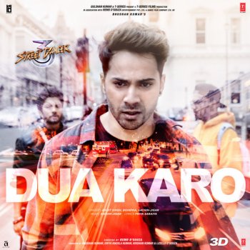 Arijit Singh feat. Bohemia & Sachin-Jigar Dua Karo (From "Street Dancer 3D")