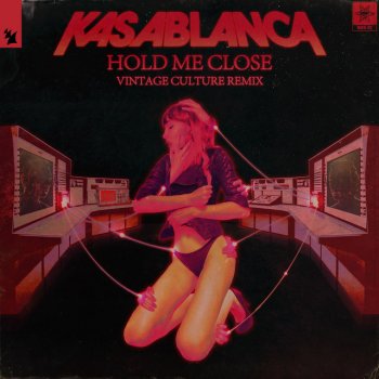 Kasablanca feat. Vintage Culture Hold Me Close - Vintage Culture Remix