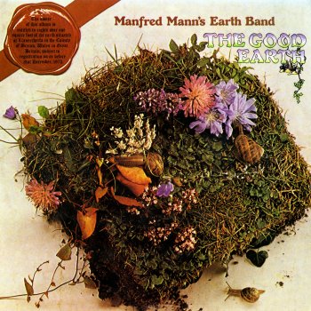Manfred Mann's Earth Band Give Me The Good Earth