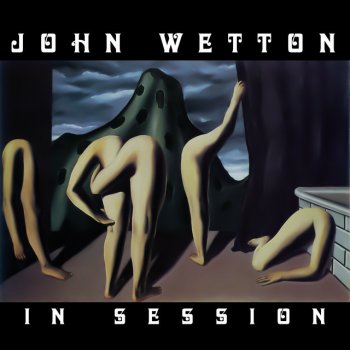 John Wetton Your Own Special Way