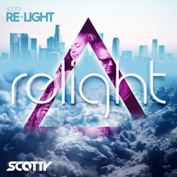 Scotty Relight (Edit Mix)