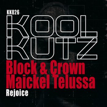 Block & Crown feat. Maickel Telussa Rejoice