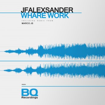 JfAlexsander Whare Work (Marco JS Remix)