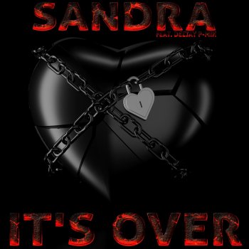 Sandra It's Over (feat. Deejay P-Mix)