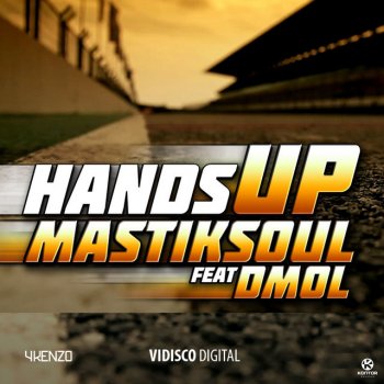 Mastiksoul feat. D-Mol Hands Up - Radio Edit