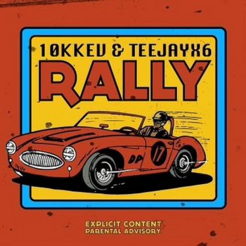 10kkev feat. Teejayx6 Rally