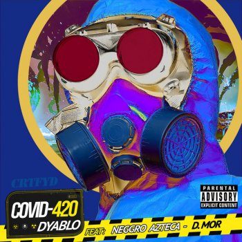 Dyablo feat. Neggro Azteca & D.Mor Covid 420