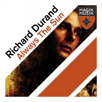 Richard Durand Always the Sun (Fall Down Mix)