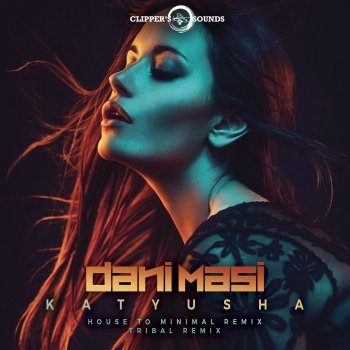 Dani Masi Katyusha - Tribal Remix