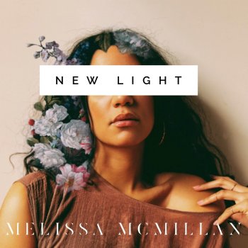 Melissa McMillan New Light