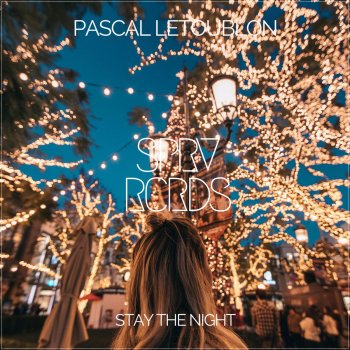 Pascal Letoublon Stay the Night