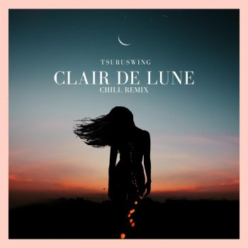 TsuruSwing Clair De Lune (Chill Remix)