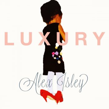 Alex Isley Luxury (The Intro)