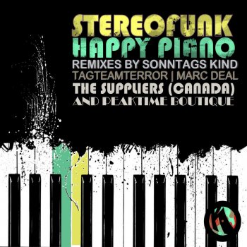Stereofunk feat. Tagteam Terror Happy Piano - Tagteam Terror Remix