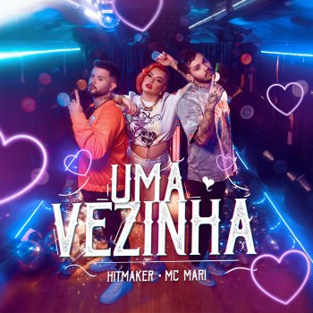 HITMAKER feat. MC Mari Uma Vezinha