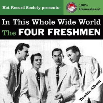 The Four Freshmen In This Whole Wide World (Live)