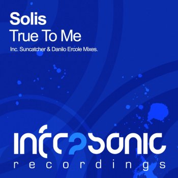 Solis True To Me - Suncatcher Remix