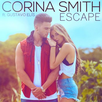 Corina Smith feat. Gustavo Elis Escape
