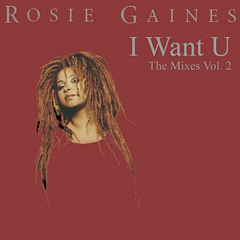 Rosie Gaines I Want U (Inner City Blue) (Earth Mama Radio Version)