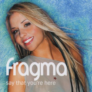 Fragma Say That You're Here (Riva Remix)