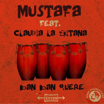 Mustafa feat. Claudia la Gitana Ban Ban Quere