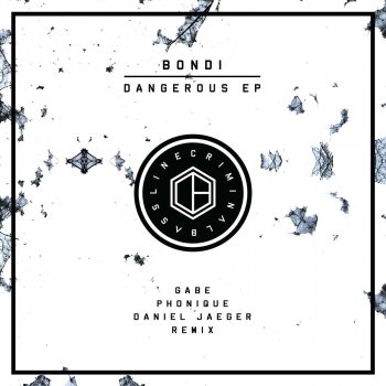 Bondi feat. Gabe Dangerous - Gabe Remix