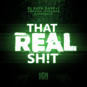 DJ Supa Dave That Real Shit