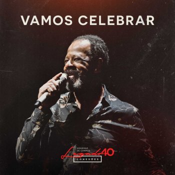 Adhemar De Campos Vamos Celebrar: Legado 40 Conexões